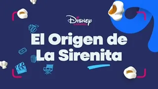 Disney Channel Spain El Origen de la Sirenita A Continuación, Ahora, EV and YEDV Bumpers (2022)