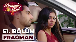 Benimle Kal 51. Bölüm Fragmanı | 17 Temmuz Pazartesi @benimlekal