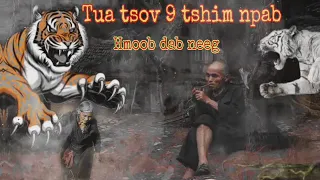 Dab neeg!..tua tsov 9 tshim npab 7 dos nrob..8/11/2022