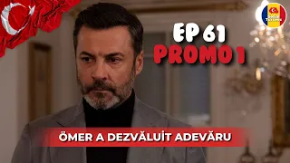 Seriale turcești - O dragoste ep 61 promo 1 - Șerbet de afine - Ömer a dezvăluit adevărul!