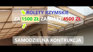 ROLETY RZYMSKIE NA TARAS ZA 1500ZŁ SAMODZIELNIE WYKONANE