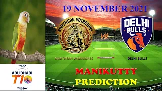 Abu Dhabi T10 League 2021-22 || Northern Warriors VS Delhi Bulls || Match Prediction || Manikutty