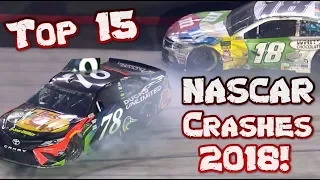 Top 15 NASCAR Monster Energy Cup Series Crashes 2018