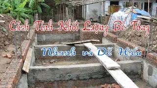 Cách Tính Khối Lượng Bê Tông Nhanh Và Chuẩn Nhất - Sự Construction