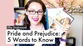 5 Words Pride and Prejudice Lovers Need To Know