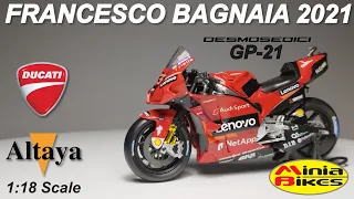 EP588 | FRANCESCO BAGNAIA (2021) | DUCATI DESMOSEDICI GP21 | ALTAYA | 1:18 SCALE | MOTOGP