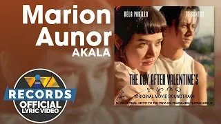Akala - Marion Aunor |The Day After Valentine's OST [Official Lyric Video]
