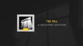 The Toll  |  S01 E04 - A Haunting Addition