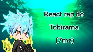 trinity seven reagindo ao rap do tobirama(7mz) gacha life