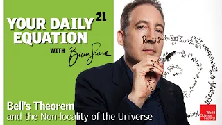 Your Daily Equation #21: Bell's Theorem and the Non-locality of the Universe