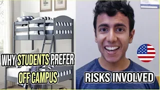 Why Students Prefer Living Off-Campus? Risks Involved | Off Campus vs On campus Housing