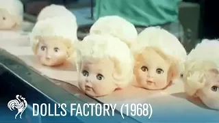 Dolls Factory: How Dolls Are Made (1968) | British Pathé