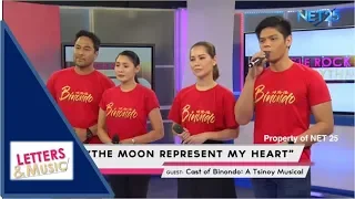 BINONDO, A TSINOY MUSICAL CAST - THE MOON REPRESENTS MY HEART (NET25 LETTERS AND MUSIC)