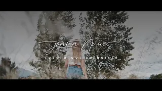 JOANA NUNES - TUDO O QUE EU QUISER