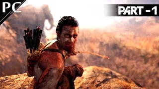 Far Cry Primal Walkthrough Gameplay  Part- 1 (PC)