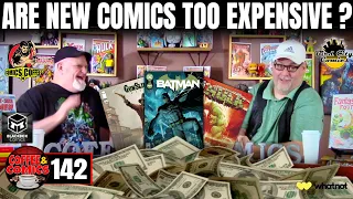 Are New Comic books Too Expensive ? Have They Gone Up In 2 Years ? The Answer Is Surprising. C&C 142