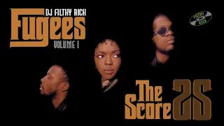 Fugees - The Score 25th Anniversary Mixtape Vol.1 (DJ Filthy Rich) [full album]