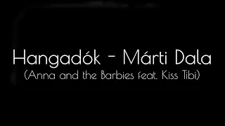 Hangadók - Márti dala (Anna and the Barbies feat. Kiss Tibi: Márti dala)