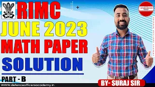 RIMC JUNE 2023 MATH SOLUTION PART - B | LIVE🔴| FOR RIMC ASPIRANTS #rimc #doa #bethenext #surajsir