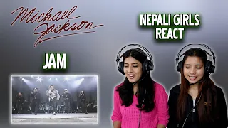 MICHAEL JACKSON REACTION | JAM REACTION | NEPALI GIRLS REACT