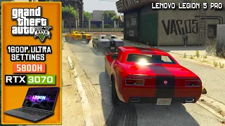 GTA 5 Ultra Settings 1600p Lenovo Legion 5 Pro RTX 3070 140Watts Ryzen 5800h