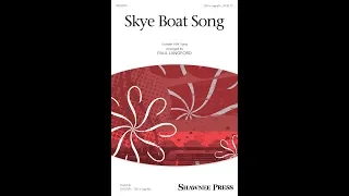 Skye Boat Song (SSA Choir) - Arranged by Paul Langford