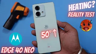 MOTO Edge 40 Neo | Heating? | Lets Do Reality Test | Charging | CPU Throttling | H Issue & Problem