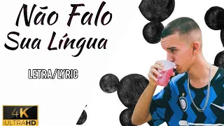 Não Falo Sua Língua - (Letra/Lyric) [FilipeTinoco] - 2021 - 4K