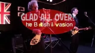 GLAD ALL OVER!  The British Invasion