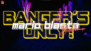 Mario Blasta - BANGER`S ONLY! #9 - Tech House Mix