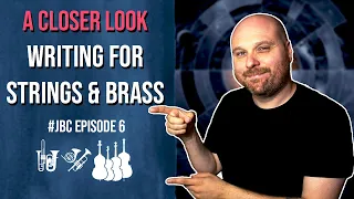 WRITING FOR STRINGS AND BRASS | Ep. 6 | Journey to Becoming a Composer