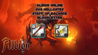 [Albion Online] 2v2 Hellgate - Staff of Balance & Bloodletter - Feat. Caldri