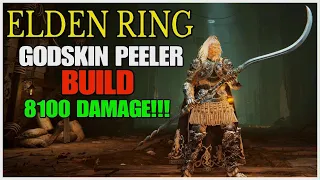 ELDEN RING - How to Become OP | Godskin Peeler Build | Insane Damage
