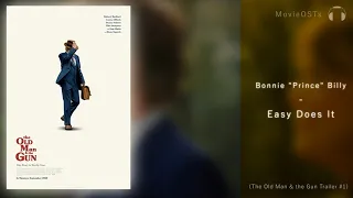 The Old Man & the Gun | Soundtrack | Bonnie "Prince" Billy - Easy Does It