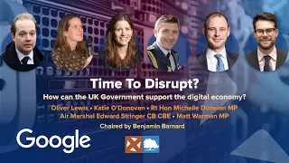 Time to Disrupt: How can the Government support the Digital Economy?