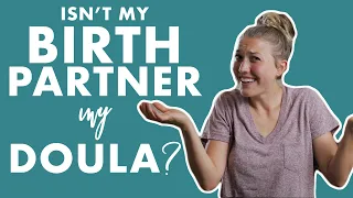 How Your Partner and Doula Help You have a POSITIVE BIRTH | Birth Doula