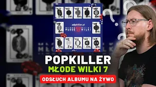 Popkiller Młode Wilki 7 - (PRÓBA ODSŁUCHU) ALBUMU NA ŻYWO 🔴