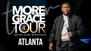 More Grace Tour Atlanta - Prophet Brian Carn | April 12, 2024
