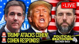 LIVE: Michael Cohen REVEALS Latest NEWS on Trump INDICTMENT Watch