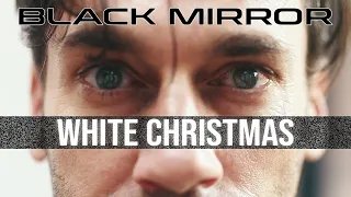Black Mirror | White Christmas - Character & Story Analysis