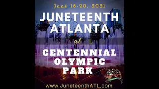 ATLANTA JUNETEENTH CELEBRATION LIVE AT CENTENNIAL PARK