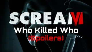 Who Killed Who - Scream 6 (original)