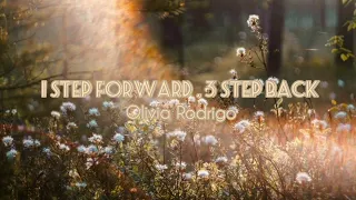 Olivia Rodrigo - 1 step forward, 3 steps back (lyric)