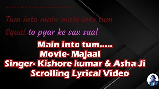 Tum Into Main, Majaal, Scrolling Lyrical Video