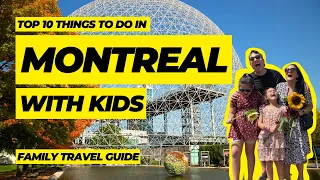 Things to do in Montreal with kids | The ULTIMATE Montreal travel guide for families