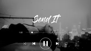 Send It(Slowed) | Austin Mahone ft. Rich Homie Quan