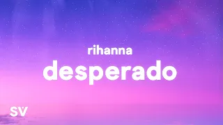 Rihanna - Desperado (TikTok Remix) Lyrics | "Desperado, Sittin' in an old Monte Carlo"