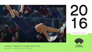 Men's Pole Vault Final | World Indoor Championships Portland 2016