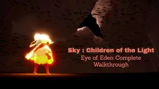 Sky : Children of the Light Eye of Eden Complete Walkthrough & Gameplay on iPhone 6S
