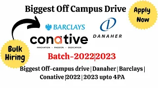 Biggest Off-campus drive | Danaher | Barclays | Conative  |2022 | 2023 upto 4PA